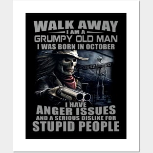 Skull Gun I Am A Grumpy Old Man I Was Born In October Posters and Art